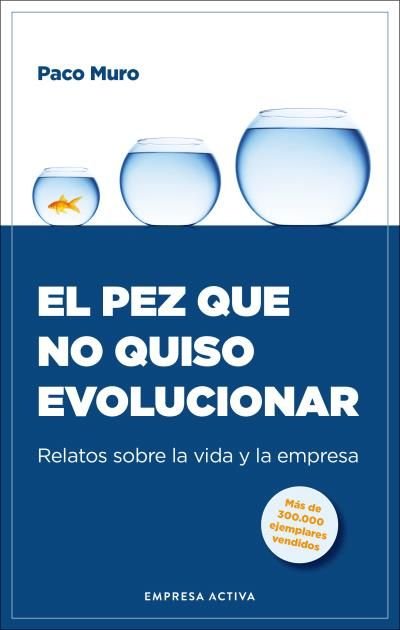 EL PEZ QUE NO QUISO EVOLUCIONAR, de MURO VILLALON, FRANCISCO | portada del libro