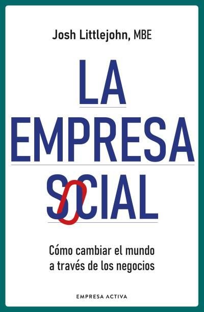 LA EMPRESA SOCIAL, de LITTLEJOHN, JOSH | portada del libro
