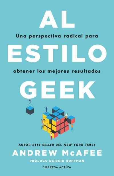 AL ESTILO GEEK, de MCAFEE, ANDREW | portada del libro