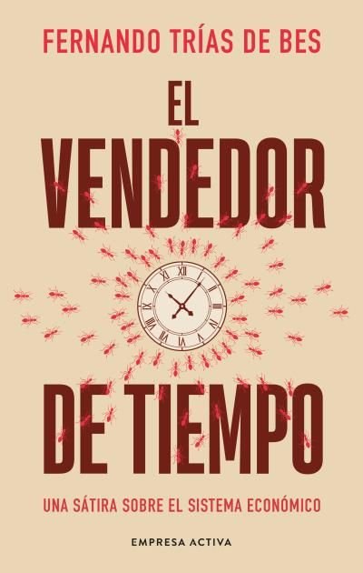 EL VENDEDOR DE TIEMPO, de TRIAS DE BES, FERNANDO | portada del libro