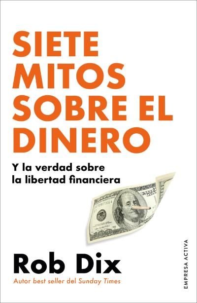 SIETE MITOS SOBRE EL DINERO, de DIX, ROB | portada del libro