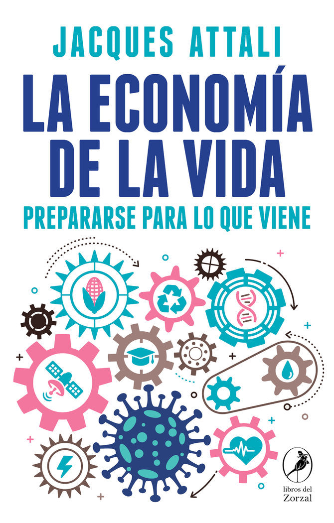 LA ECONOMIA DE LA VIDA, de ATTALI, JAQUES | portada del libro