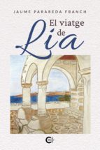 (I.B.D.) EL VIATGE DE LIA, de JAUME PARAREDA FRANCH | portada del libro