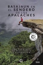 (I.B.D.) BASAJAUN EN EL SENDERO DE LOS APALACHES, de JON GALDOS ELGUEZABAL | portada del libro