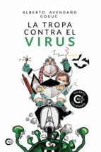 (I.B.D.) LA TROPA CONTRA EL VIRUS, de Alberto Avendaño | portada del libro