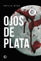 (I.B.D.) OJOS DE PLATA, de EMILIA DIAZ | portada del libro