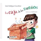La caja de los sueños, de SARA RODRIGUEZ GONZALEZ | portada del libro