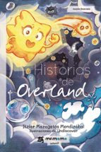 Historias de Overland, de ITZIAR MAZAGATOS MENDIZABAL | portada del libro