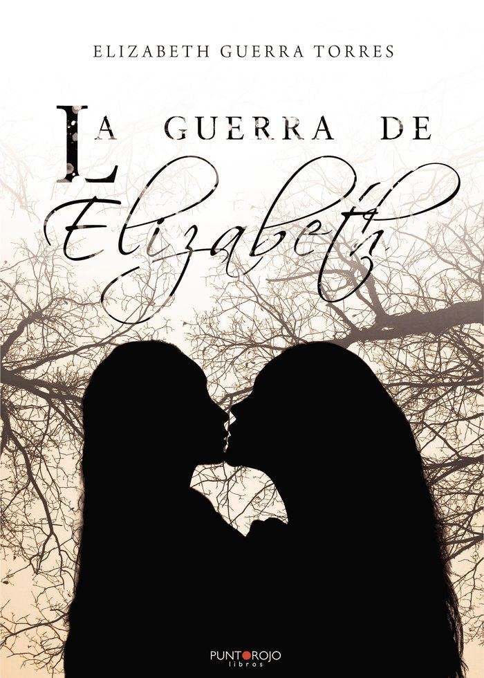 La guerra de Elizabeth, de Guerra Torres, Elizabeth | portada del libro