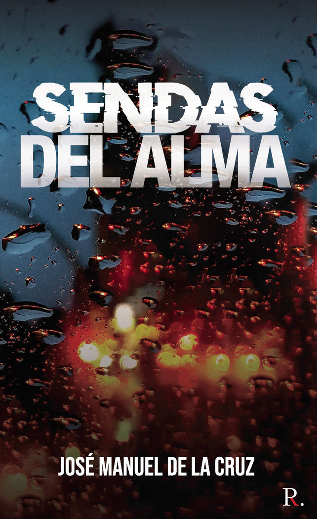 Sendas del alma, de JOSE MANUEL DE LA CRUZ NAVARRETE | portada del libro