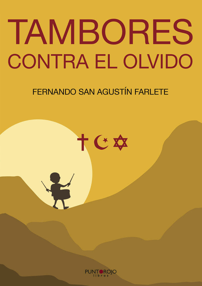 Tambores contra el olvido, de San Agustín Farlete, Fernando | portada del libro