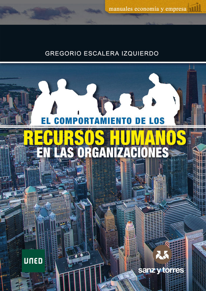 El comportamiento de los recursos humanos en las organizaciones, de ESCALERA IZQUIERDO, GREGORIO | portada del libro