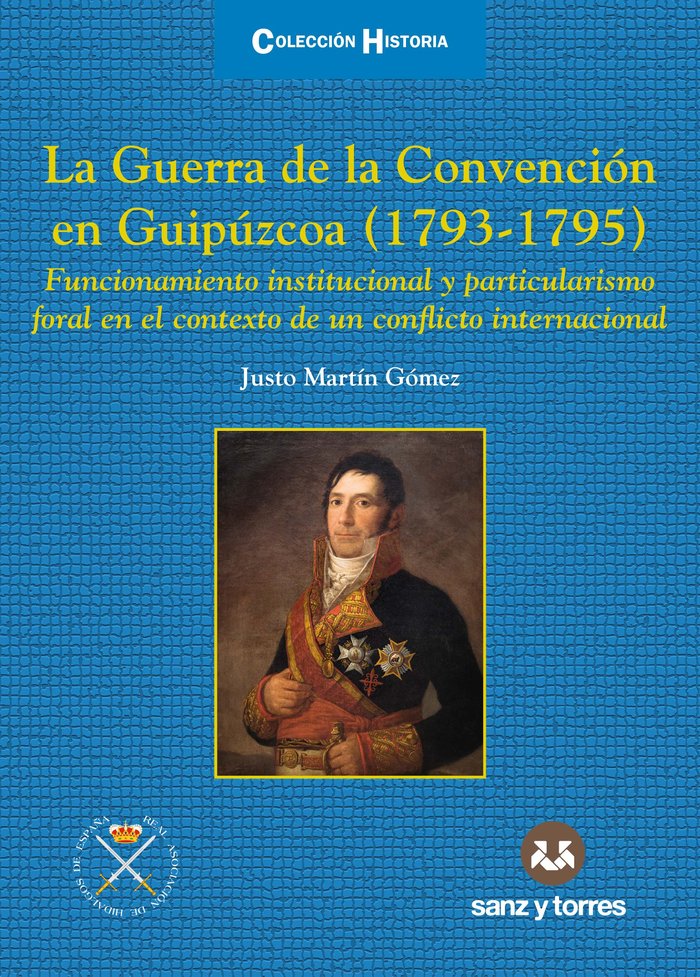 LA GUERRA DE LA CONVENCION EN GUIPUZCOA (1793-1795), de MARTIN GOMEZ, JUSTO | portada del libro