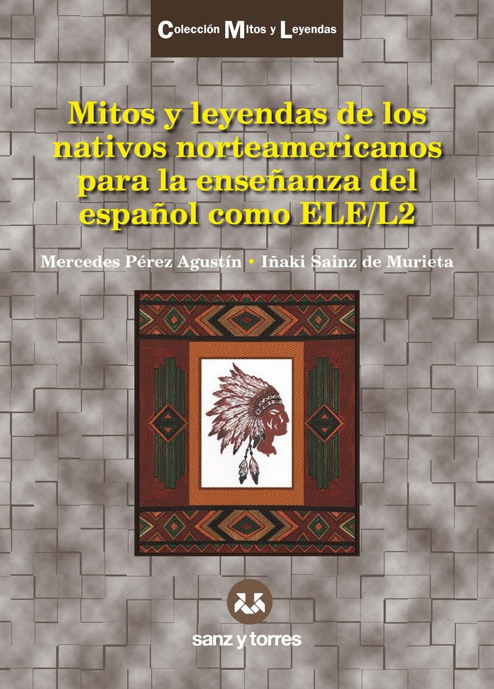 MITOS Y LEYENDAS DE LOS NATIVOS NORTEAMERICANOS PARA LA ENSE, de PEREZ AGUSTIN, MERCEDES | portada del libro