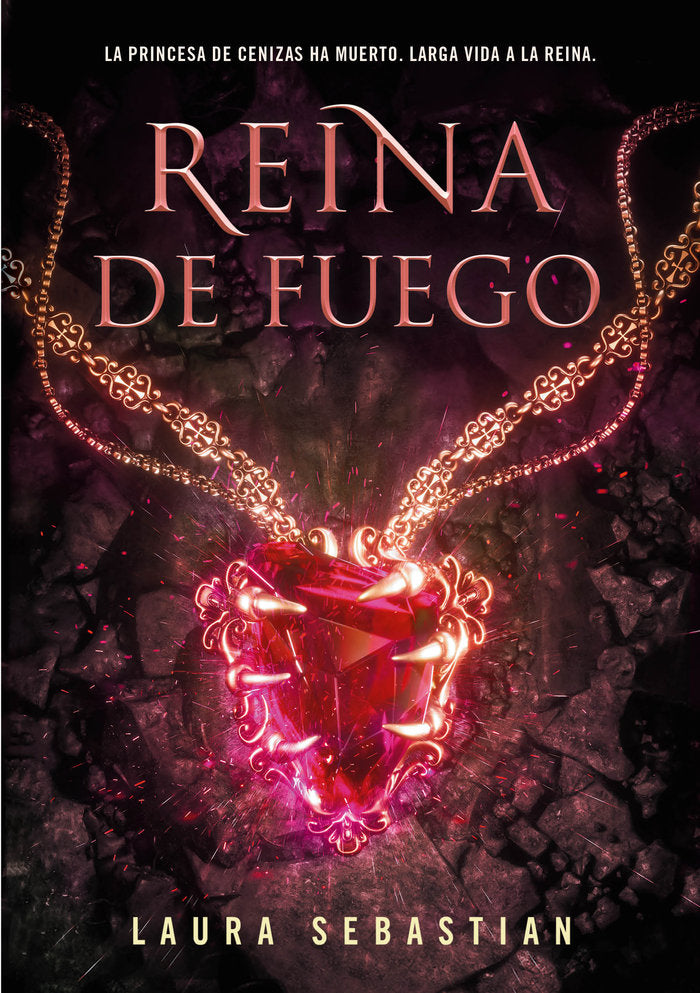 Reina de fuego (Princesa de cenizas 3), de Sebastian, Laura | portada del libro