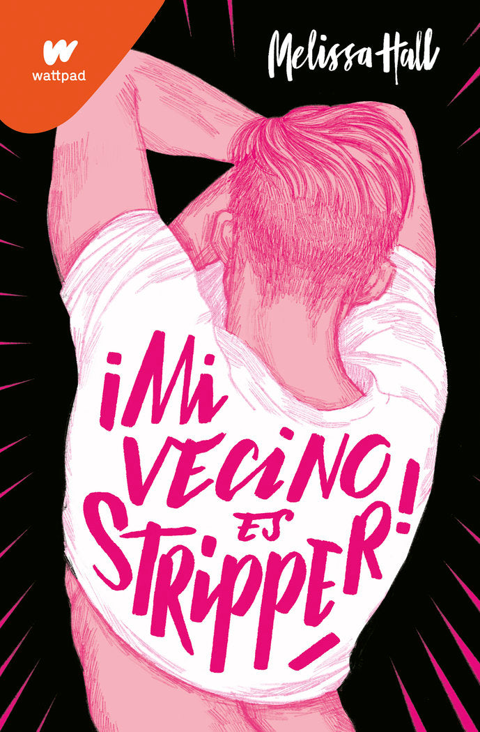¡Mi vecino es stripper!, de Hall, Melissa | portada del libro