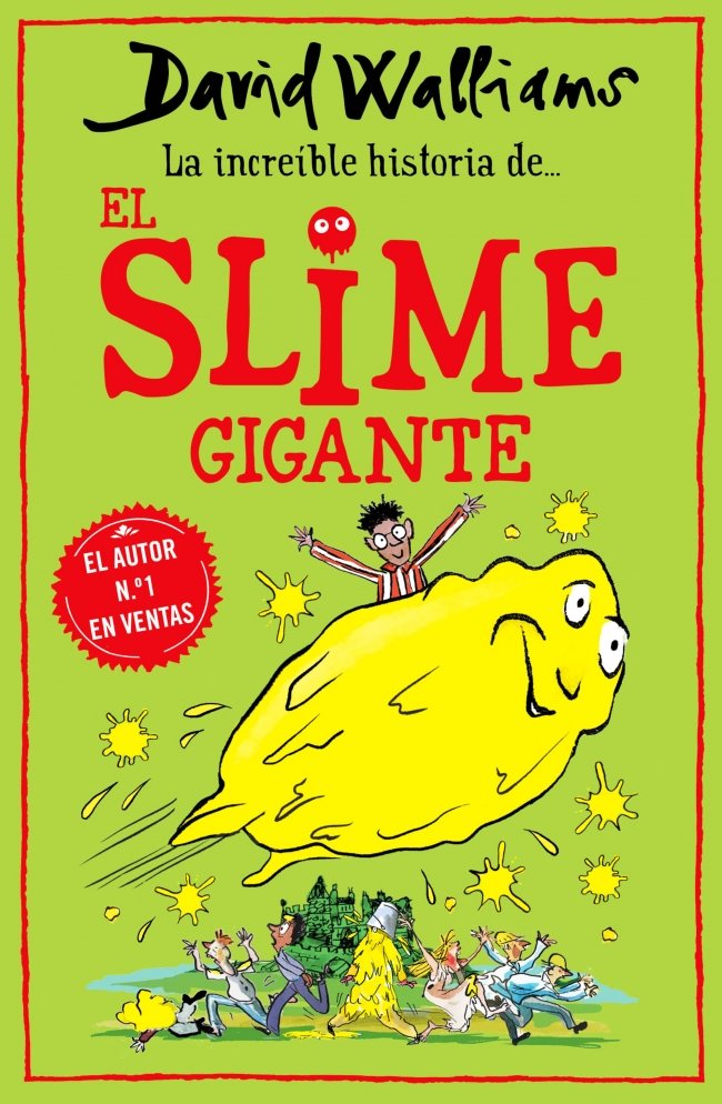 La increíble historia de... El slime gigante, de Walliams, David | portada del libro