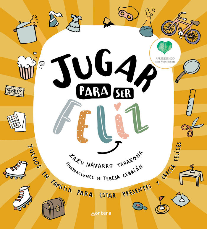 JUGAR PARA SER FELIZ, de APRENDIENDO CON MONTESSORI | portada del libro