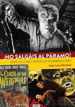 NO SALGAIS AL PARAMO TODO EL CINE Y SERIES DE HOMBRES LOBO, de SAMCHEZ,JOSE LUIS | portada del libro