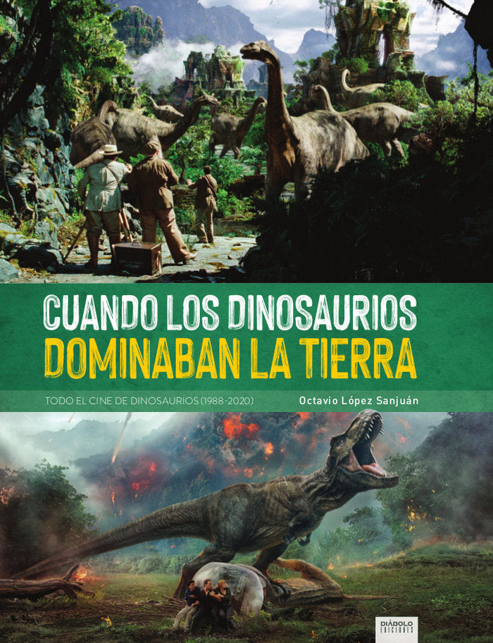 CUANDO LOS DINOSAURIOS DOMINABAN LA TIERRA, de LOPEZ SANJUAN,OCTAVIO | portada del libro
