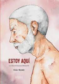 ESTOY AQUI LA VIDA DE RAMANA MAHARSHI, de IVAN SENDE | portada del libro