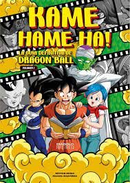 KAME HAME HA 1 LA GUIA DEFINITIVA DE DRAGON BALL, de MIGUEL MARTINEZ | portada del libro