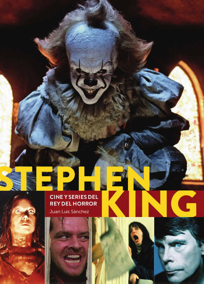 STEPHEN KING CINE Y SERIES DEL REY DEL HORROR, de JUAN LUIS SANCHEZ | portada del libro