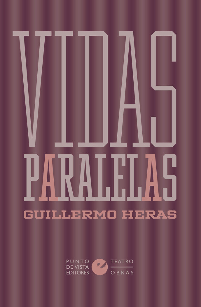 Vidas paralelas, de HERAS, GUILLERMO | portada del libro