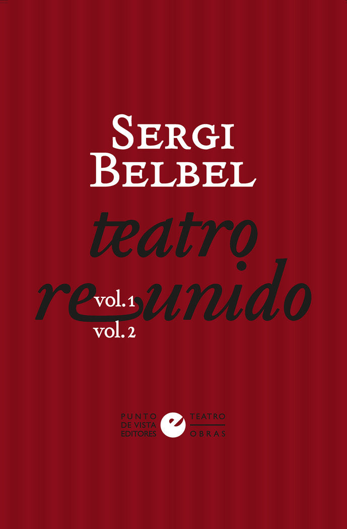 Teatro reunido de Sergi Belbel, de BELBEL, SERGI | portada del libro
