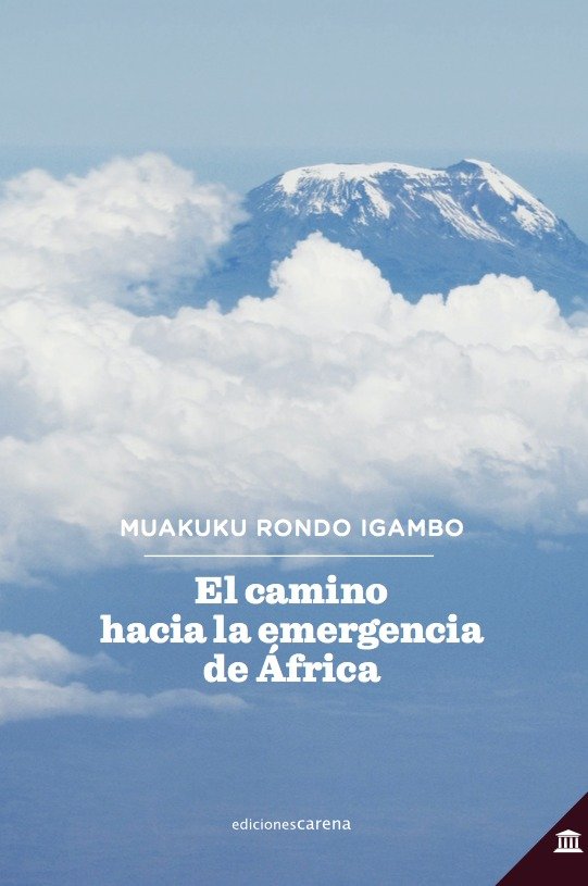 EL CAMINO HACIA LA EMERGENCIA DE AFRICA, de RONDO IGAMBO | portada del libro