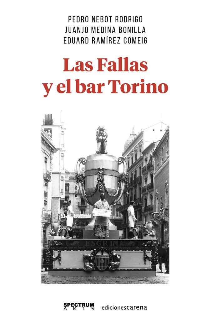 LAS FALLAS Y EL BAR TORINO, de MEDINA BONILLA, JUANJO | portada del libro