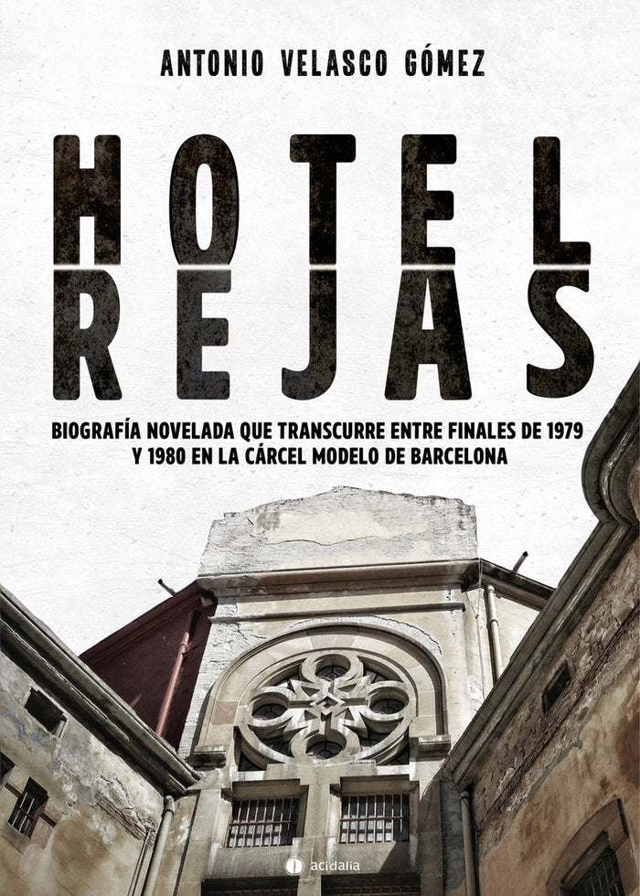 Hotel Rejas, de VELASCO GOMEZ,ANTONIO | portada del libro