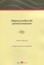REGIMEN JURIDICO DEL PERSONAL ESTATUTARIO, de LIDIA DE LA IGLESIA AZA | portada del libro