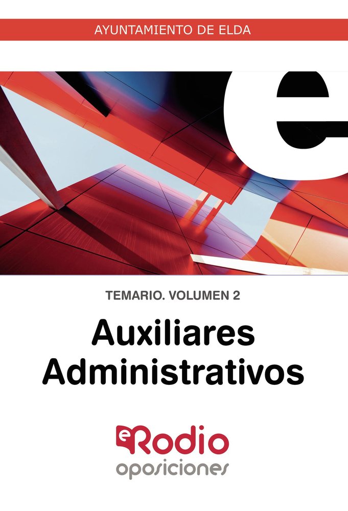 Auxiliares Administrativos Ayuntamiento de Elda. Temario Volumen 2., de Lopez Sanchez, Maria Del Pilar | portada del libro