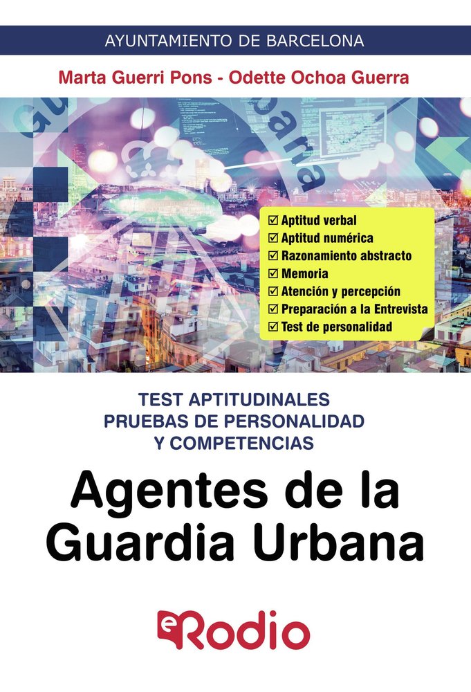AGENTES DE LA GUARDIA URBANA. TEST APTITUDINALES P, de MARTA GUERRI PONS | portada del libro