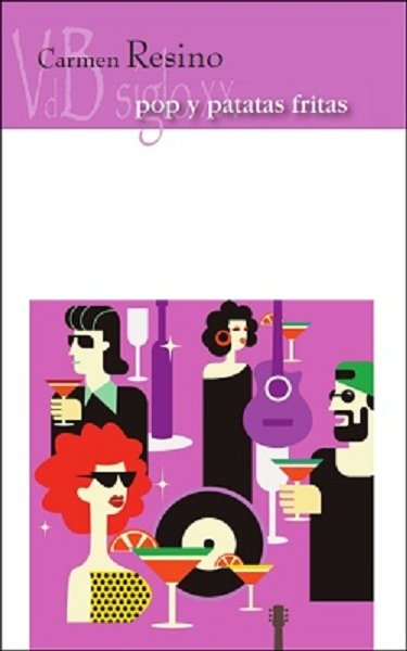 Pop y patatas fritas, de Resino de Ron, Carmen | portada del libro