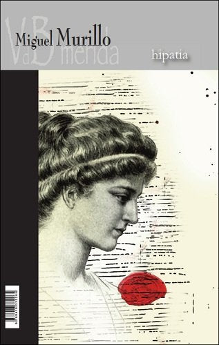 Hipatia, de MURILLO, MIGUEL | portada del libro