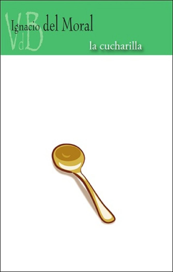 CUCHARRILLA, de IGNACIO DEL MORAL | portada del libro