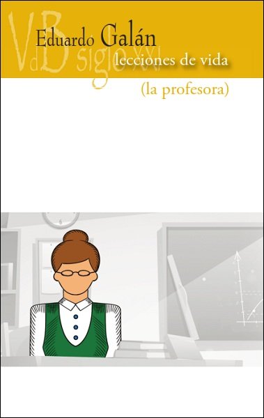 Lecciones de vida, de GALAN, EDUARDO | portada del libro