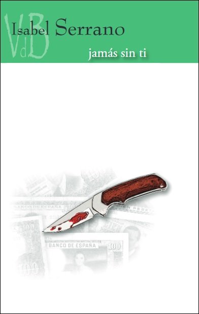 JAMAS SIN TI, de SERRANO, ISABEL | portada del libro