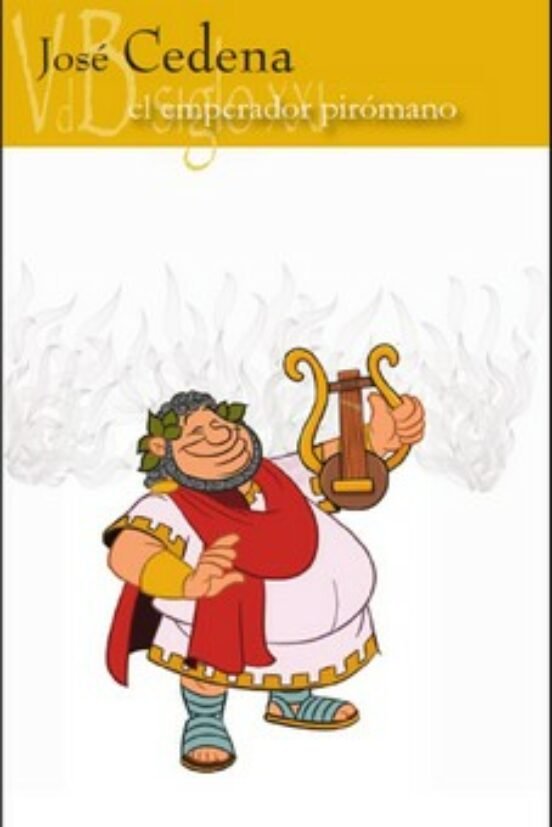 EMPERADOR PIROMANO, EL, de CEDENA, JOSE | portada del libro