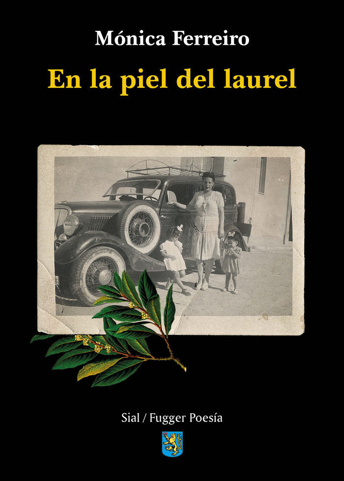 EN LA PIEL DEL LAUREL, de Ferreiro Pozuelo, Mónica | portada del libro