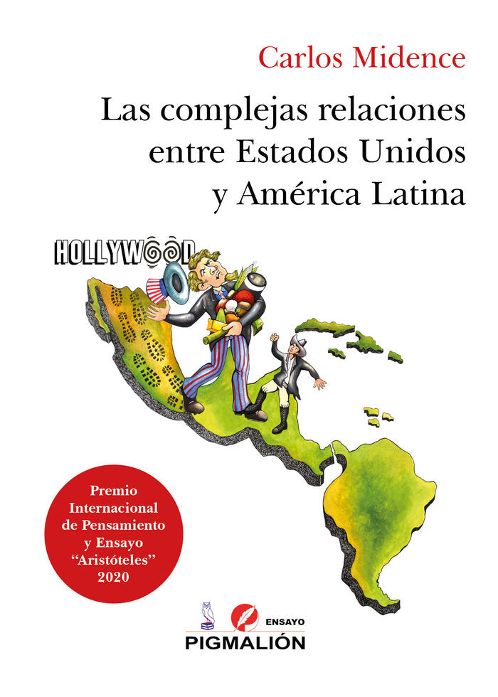 LAS COMPLEJAS RELACIONES ENTRE EEUU Y AMERICA LATINA, de Midence, Carlos | portada del libro