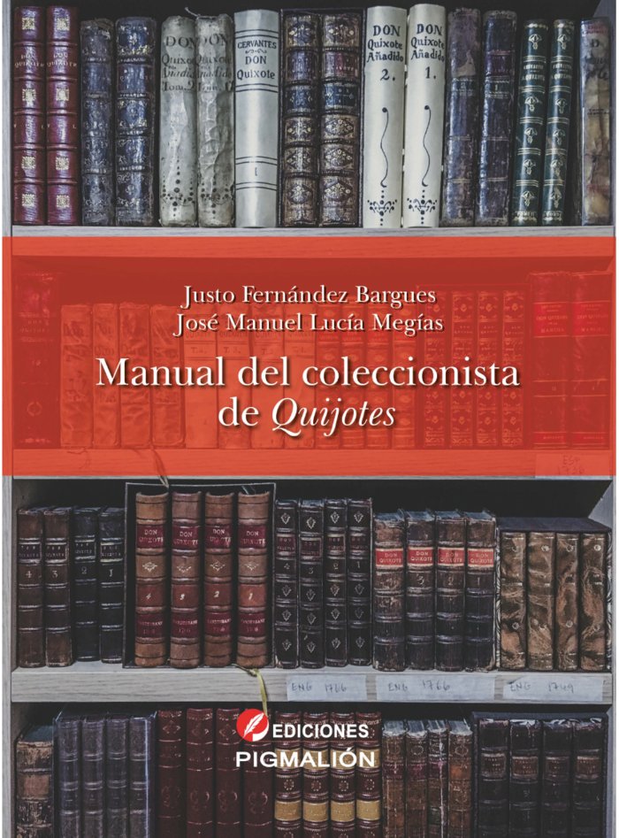 MANUAL DEL COLECCIONISTA DE QUIJOTES, de Fernández Bargues, Justo | portada del libro