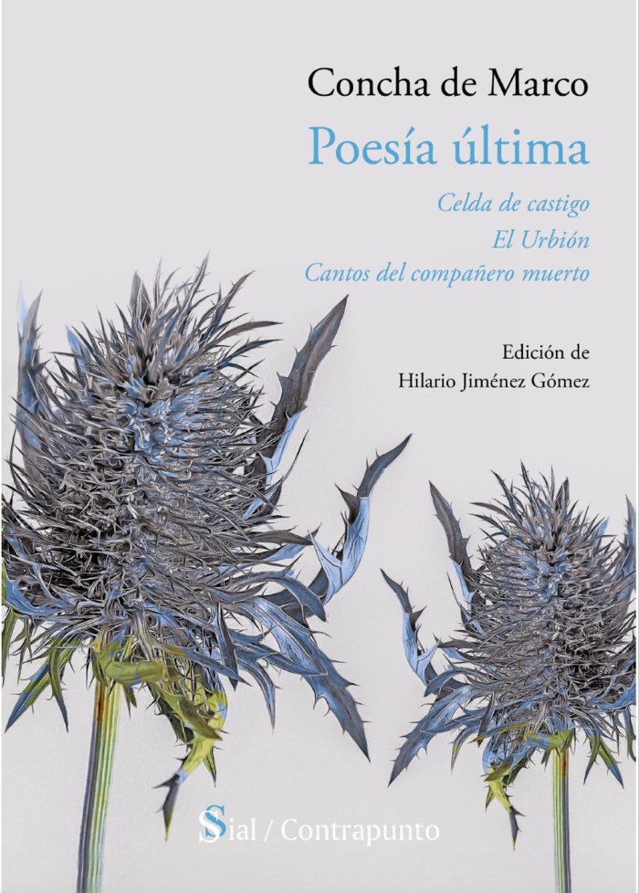 POESÍA ÚLTIMA. CELDA DE CASTIGO, EL URBIÓN..., de de Marco, Concha | portada del libro