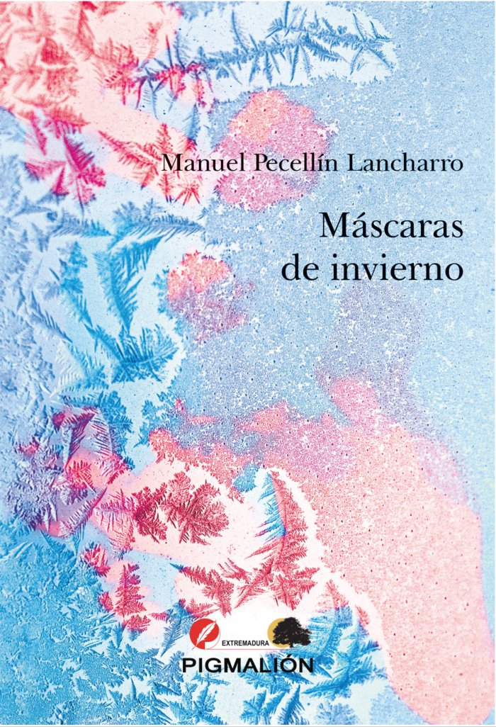 MÁSCARAS DE INVIERNO, de Pecellín Lancharro, Manuel | portada del libro