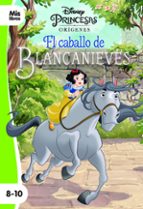 Princesas. El caballo de Blancanieves, de Varios autores | portada del libro