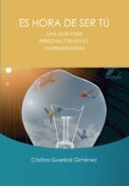 Es hora de ser tú, de Cristina Guerisoli Giménez | portada del libro