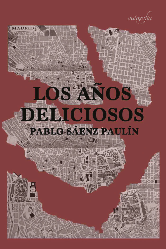 Los Años Deliciosos, de Sáenz Paulín, Pablo | portada del libro