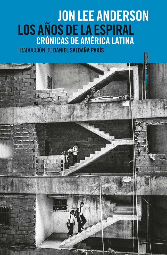 Los años de la espiral, de Anderson, Jon Lee | portada del libro